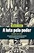 A Luta pelo Poder by Richard J. Evans A Luta pelo Poder by Richard J. Evans