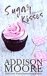 Sugar Kisses (3:AM Kisses, #3)