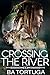 Crossing the River (Spirit Quest #1)