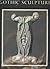 Gothic Sculpture: The Intim...