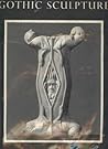 Gothic Sculpture by Max H. von Freeden