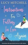 Instructions For Falling In Love Again by Lucy  Mitchell
