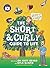 The Short & Curly Guide to ...