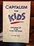 Capitalism for Kids: Growin...