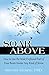 Soar Above: How to Use the Most Profound Part of Your Brain Under Any Kind of Stress