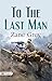 To the Last Man by Zane Grey
