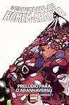O Espetacular Homem-Aranha: Prelúdio Para o Aranhaverso