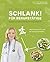 Schlank! für Berufstätige - Schlank! und gesund mit der Doc Fleck Methode: Das Kochbuch für alle, die wenig Zeit haben
