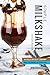 Simple Milkshake Cookbook: ...