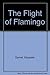 The Flight of Flamingo