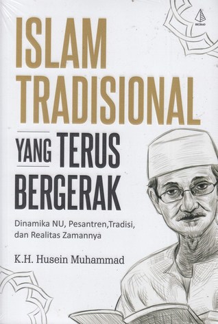 Islam Tradisional yang Terus Bergerak (Paperback)
