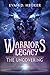 The Uncovering: A Warriors Legacy Novel