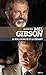 Mel Gibson. Le bon, la brut...