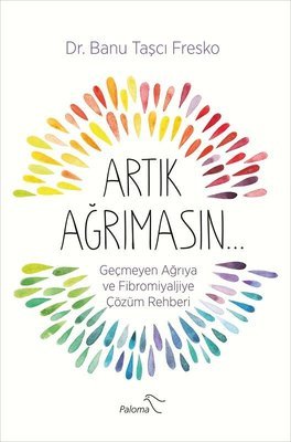 Artık Ağrımasın (Paperback)
