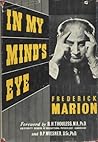 In My Mind's Eye by Frederick Marion