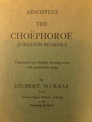 The Choephoroe, Libation Bearers