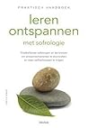 Leren ontspannen met sofrologie