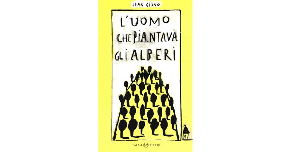 Riassunto L Uomo Che Piantava Gli Alberi