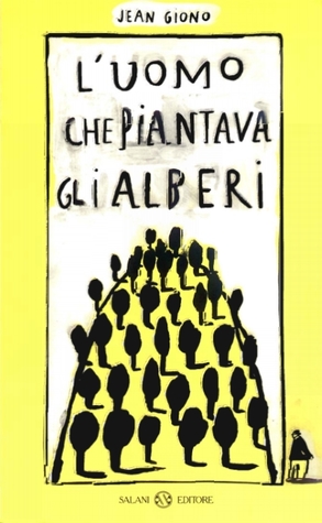 L'uomo che piantava gli alberi