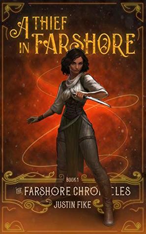 A Thief In Farshore (The Farshore Chronicles, #1)