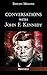 Conversations with John F. ...