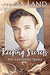 Keeping Secrets (Castaways, #3) Keeping Secrets (Castaways, #3)