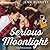 Serious Moonlight by Jenn Bennett