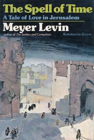 The Spell of Time: A Tale of Love in Jerusalem (Hardcover)