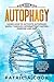 Autophagy: Learn How To Act...