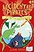 Journey to Dragon Island (The Accidental Pirates Book 2)