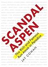 Scandal Aspen: The Rich and Famous Run Amok in Paradise