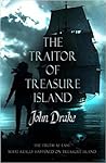 The Traitor of Treasure Island by John    Drake