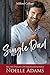 Single Dad (Milford College, #3) by Noelle Adams