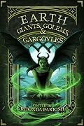 Earth: Giants, Golems and Gargoyles