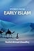 Stories from early Islam by Rashid Ahmad Chaudhri Stories from early Islam by Rashid Ahmad Chaudhri