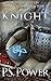 Knight by P.S. Power