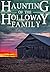 The Haunting of The Holloway Family (A Riveting Haunted House Mystery, #8)