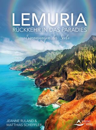 Lemuria: Rückkehr in das Paradies – Erinnerungen der Seele (Paperback)