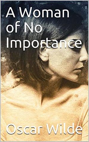 A Woman of No Importance