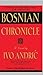 Bosnian Chronicle