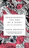 Ongoingness: the End of a Diary Book cover for Ongoingness: the End of a Diary