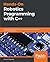 Hands-On Robotics Programming with C++: Leverage Raspberry Pi 3 and C++ libraries to build intelligent robotics applications