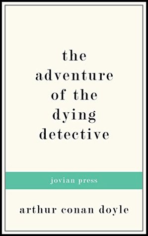 The Adventure of the Dying Detective