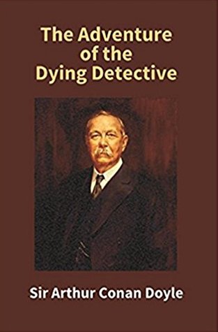 The Adventure of the Dying Detective