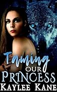 Taming Our Princess