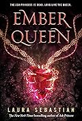 Ember Queen (Ash Princess Trilogy, #3)
