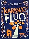 Naranjo en flúo by Juan Solá