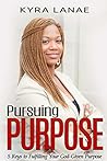 Pursuing Purpose:...