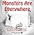 Monsters Are Everywhere (Everly Everywhere Books) (Volume 3)