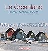 Le Groenland. Cli...